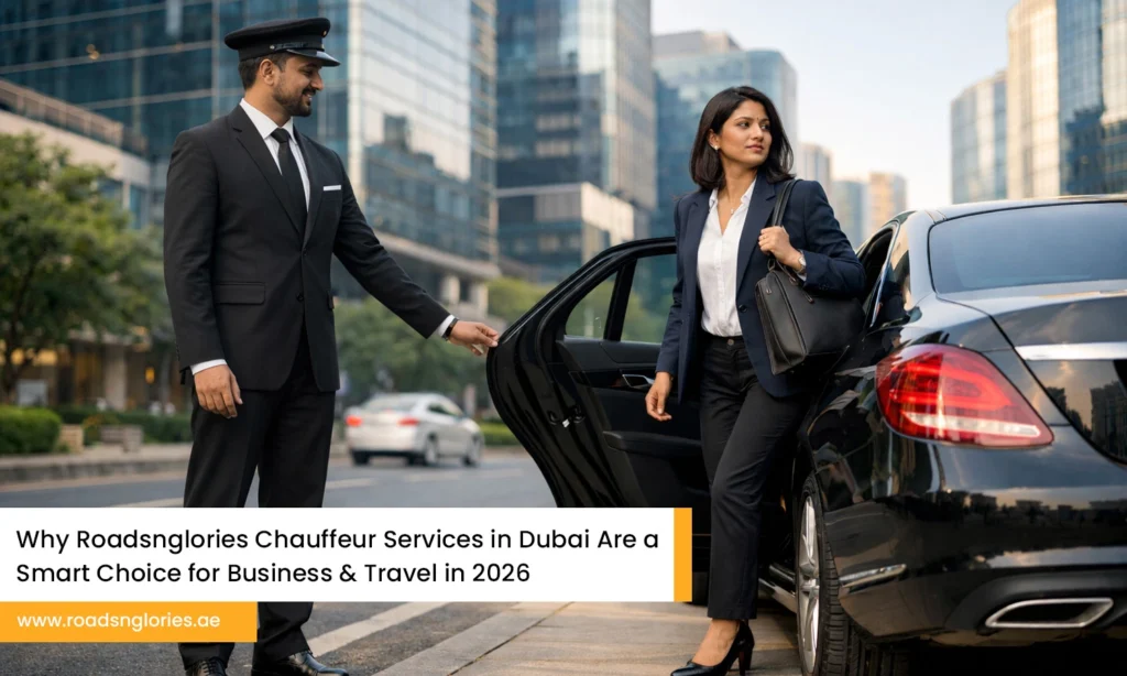 Roadsnglories Chauffeur Services in Dubai
